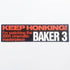 Jenkem Skate Magazine: KEEP HONKING! "I'm watching the 2005 cinematic masterpiece BAKER 3" Bumper Sticker - SkateboardStickers.com