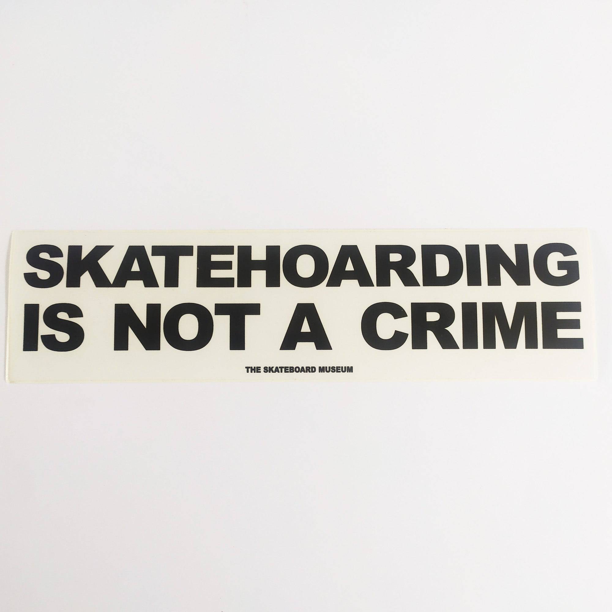 Skatehoarding Is Not A Crime Skateboard Sticker - SkateboardStickers.com
