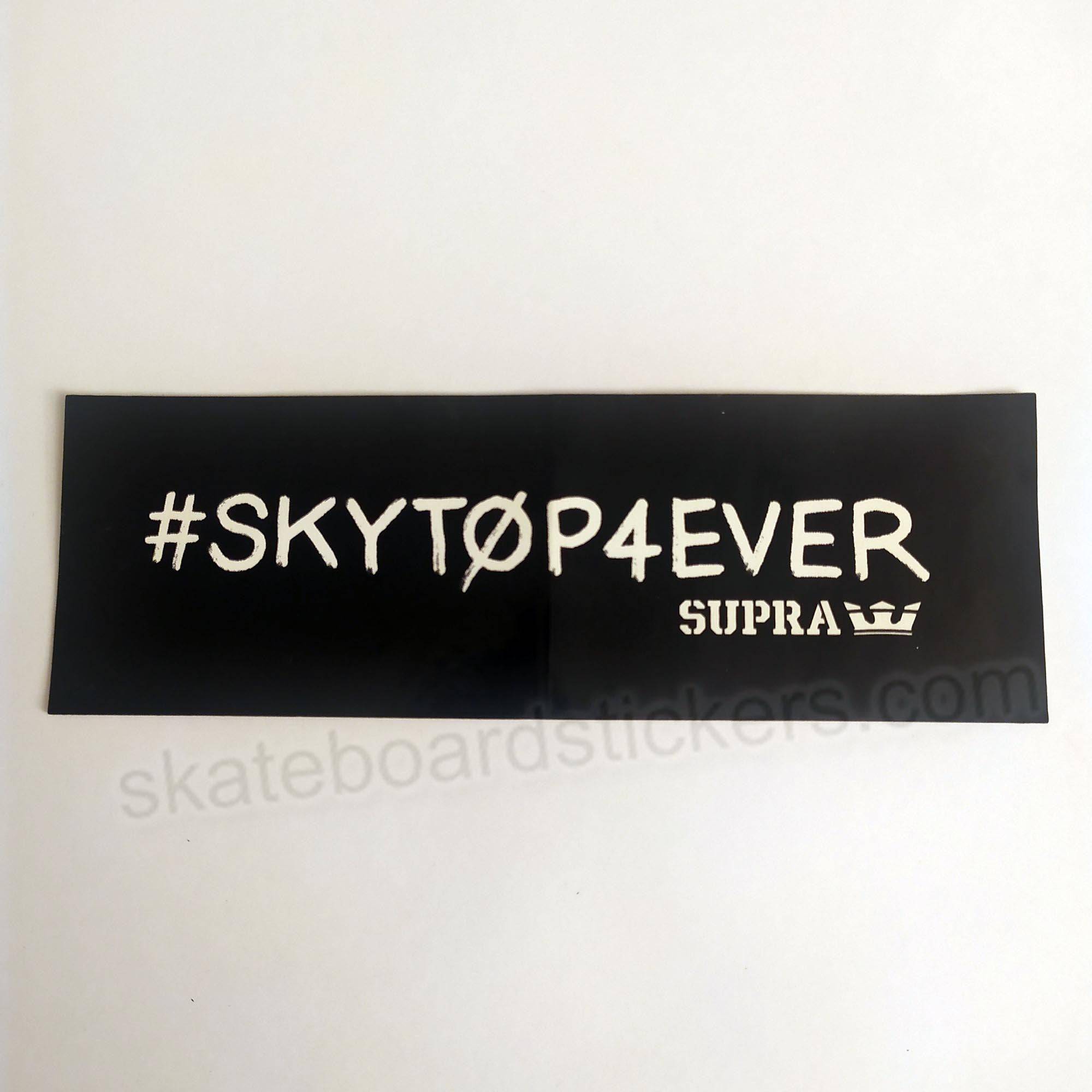 Supra Footwear Skateboard Sticker #SKYTOP4EVER - SkateboardStickers.com