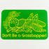 StrangeLove Skate Sticker - "Don't Be a Grasshopper!" Green - SkateboardStickers.com