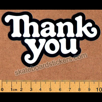 Thank You Skateboard Sticker - SkateboardStickers.com