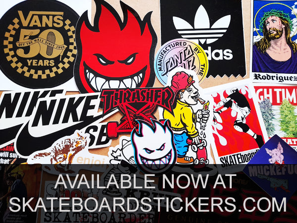 Loads more Skate Stickers added!