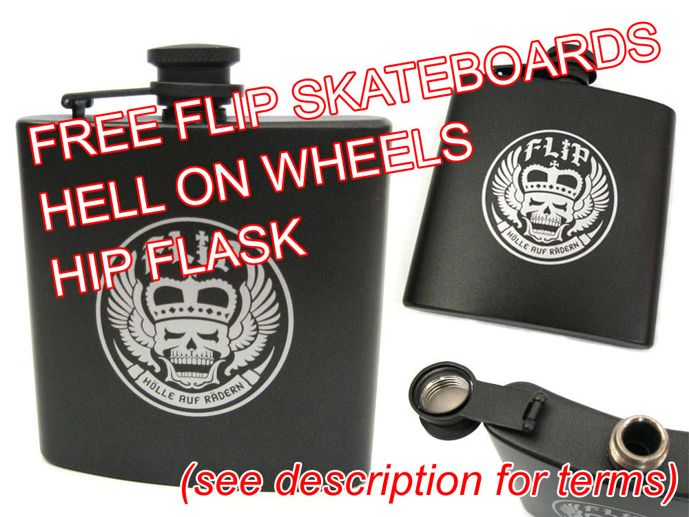 FREE Flip Skateboards Hell on Wheels Hip Flask with all orders worldwide for this weekend only!!