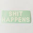 Cult Bikes BMX Sticker - Shit Happens White - SkateboardStickers.com