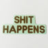 Cult Bikes BMX Sticker - Shit Happens Brown - SkateboardStickers.com