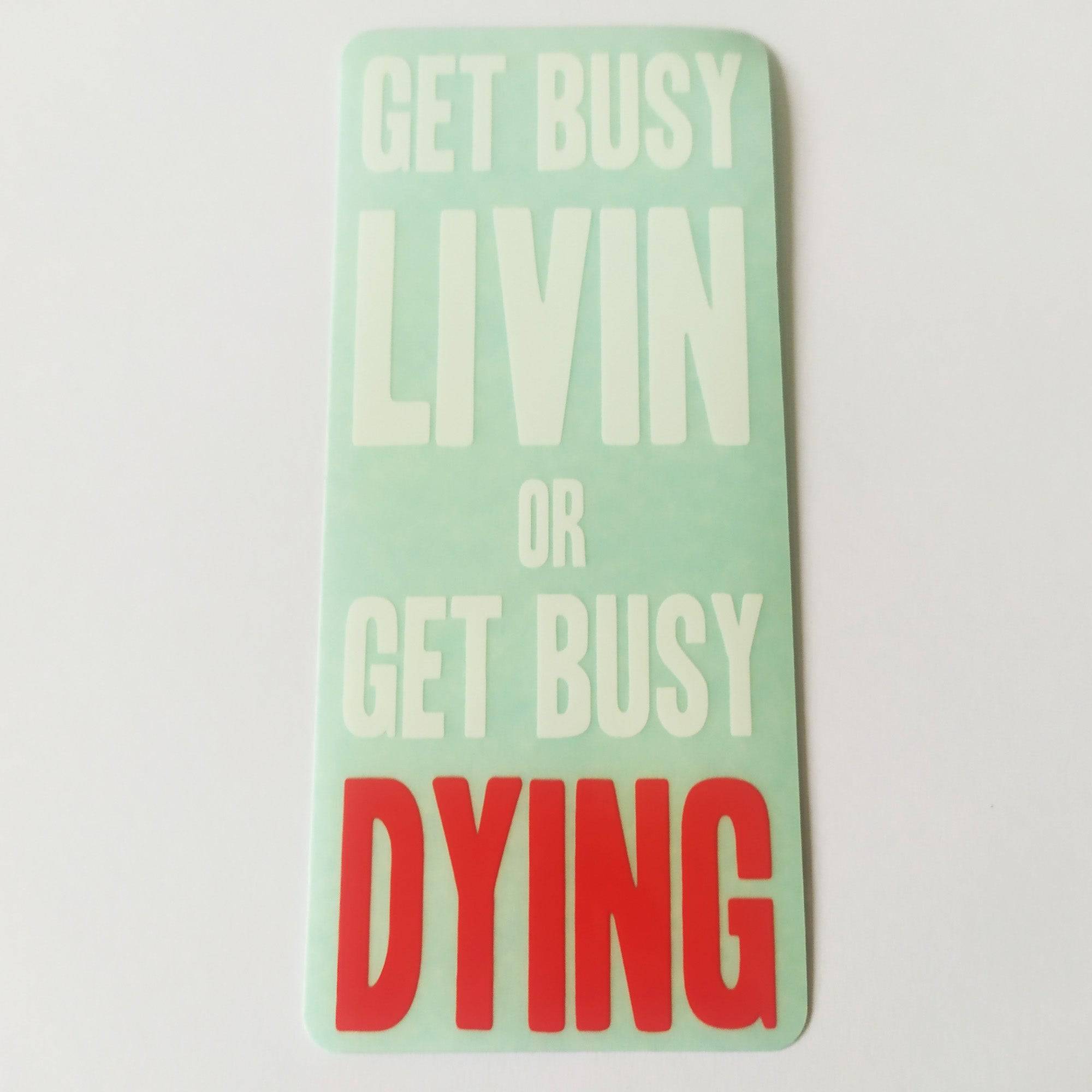 Cult Bikes BMX Sticker - Get Busy Living Or Get Busy Dying - SkateboardStickers.com