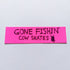 Cow Skates "Gone Fishin" Skateboard Sticker - SkateboardStickers.com