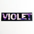 Violet Skateboards Sticker