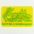 StrangeLove Skate Sticker - "Don't Be a Grasshopper!" Yellow