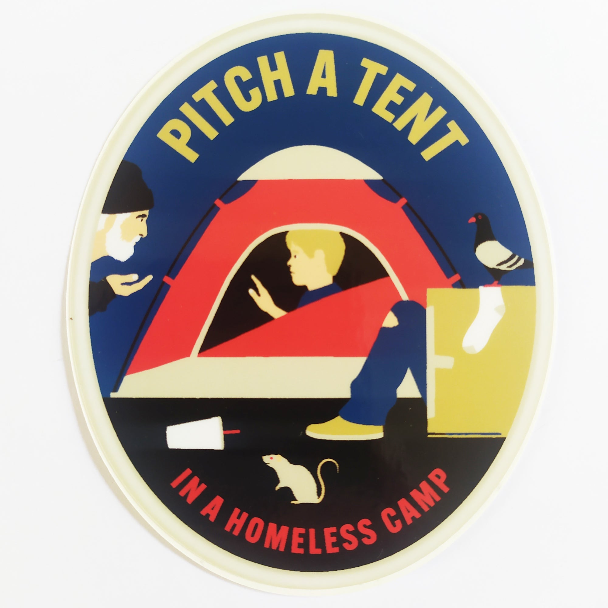 StrangeLove Skate Sticker - "Pitch A Tent In A Homeless Camp"