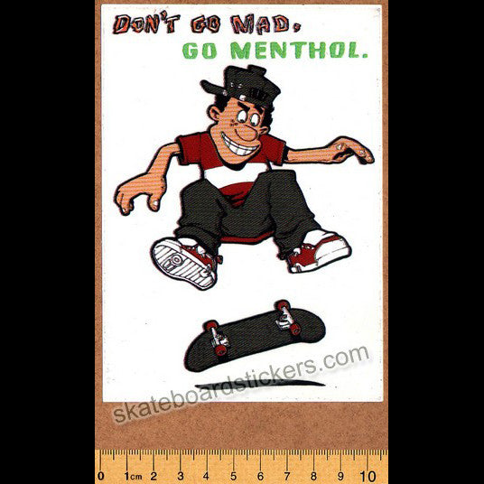 Don't go mad, go Menthol Skateboard Sticker - SkateboardStickers.com
